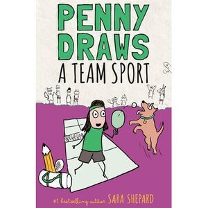 Penny Draws a Team Sport -- Sara Shepard